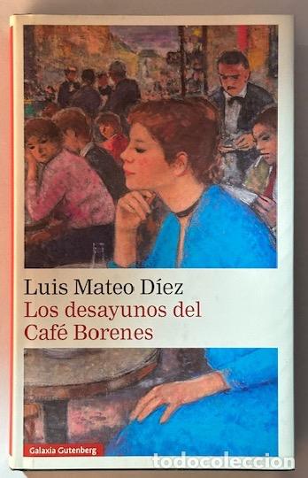 Libros: LOS DESAYUNOS DEL CAFE BORENES - MATEO DIEZ, Luis - Foto 1