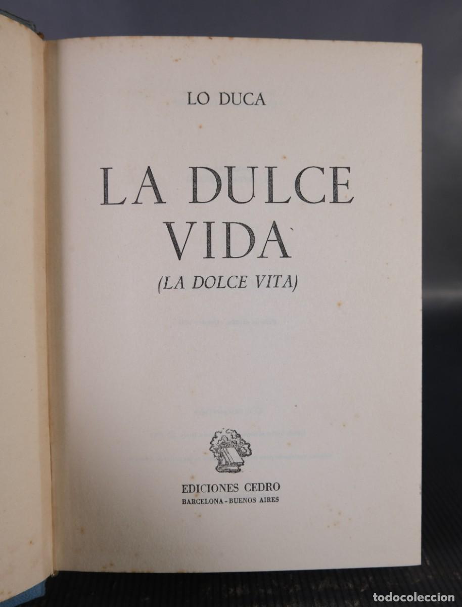 Libros: La dulce vida (La dolce vita) - Lo Duca - Ed. Cedro, 1961 - Foto 6