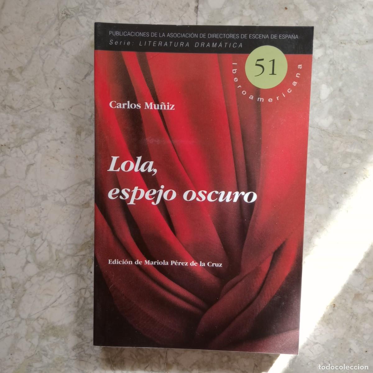 Libros: Lola, espejo oscuro - Mu&ntilde;iz, Carlos - Foto 1