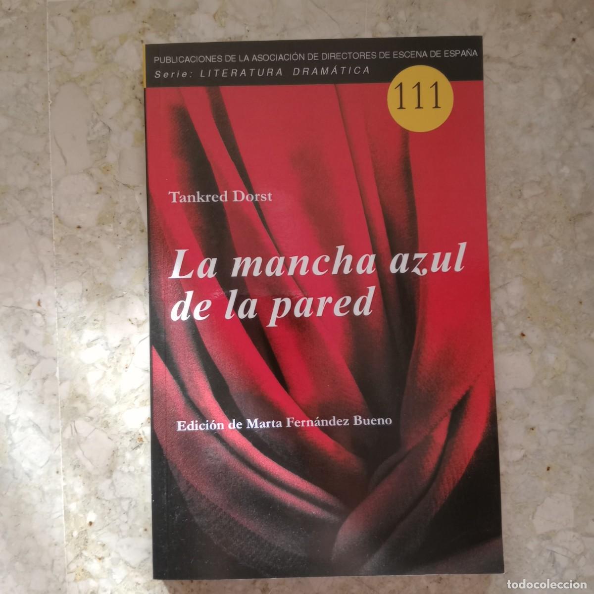 Libros: La mancha azul de la pared - Dorst, Tankred - Foto 1