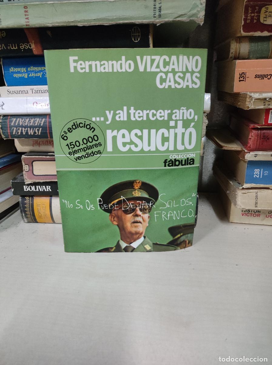 Libros: Y AL TERCER A&Ntilde;O, RESUCITO VIZCAINO CASAS - Foto 1