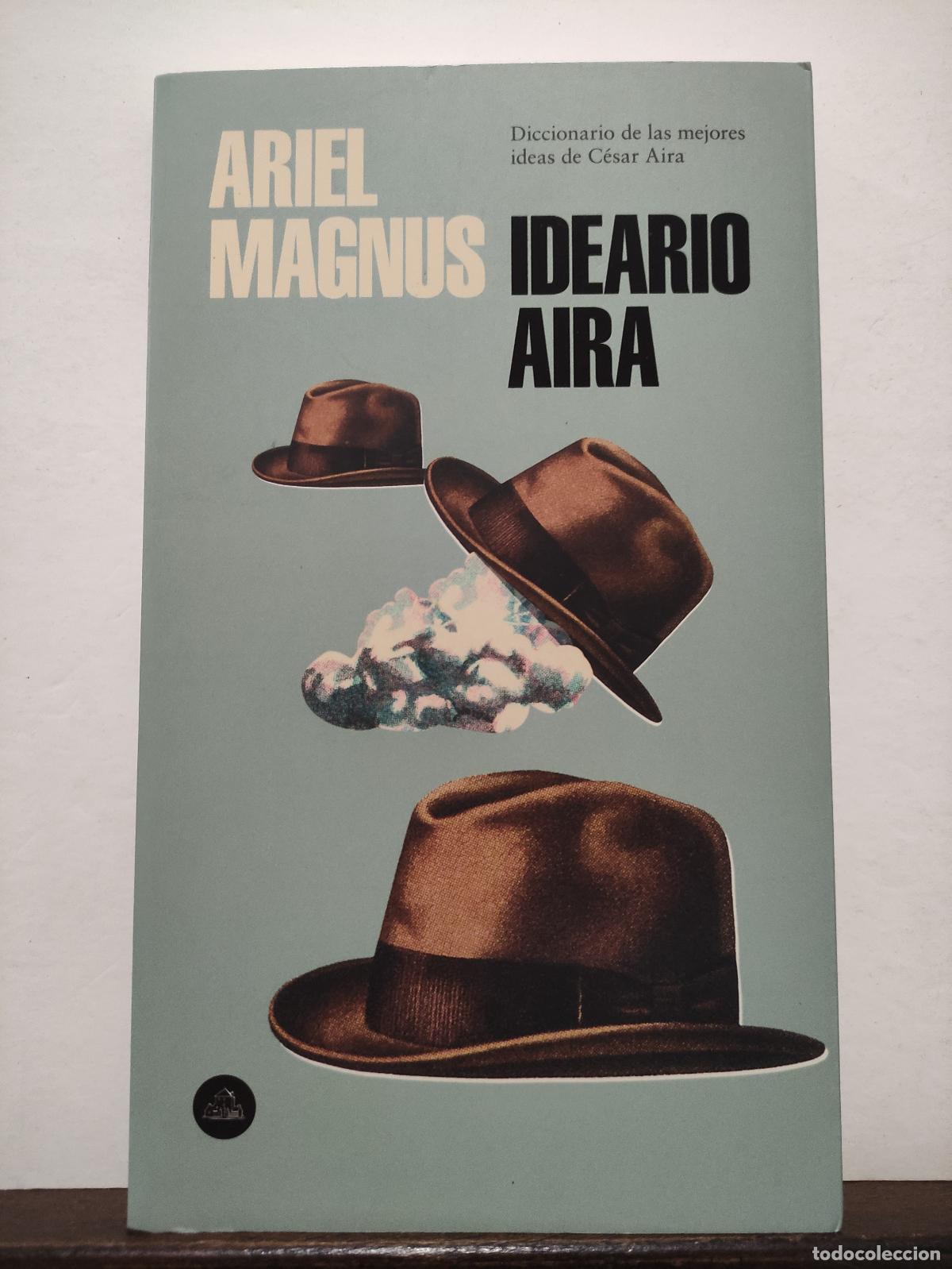 Libros: IDEARIO AIRA - ARIEL MAGNUS - Foto 1