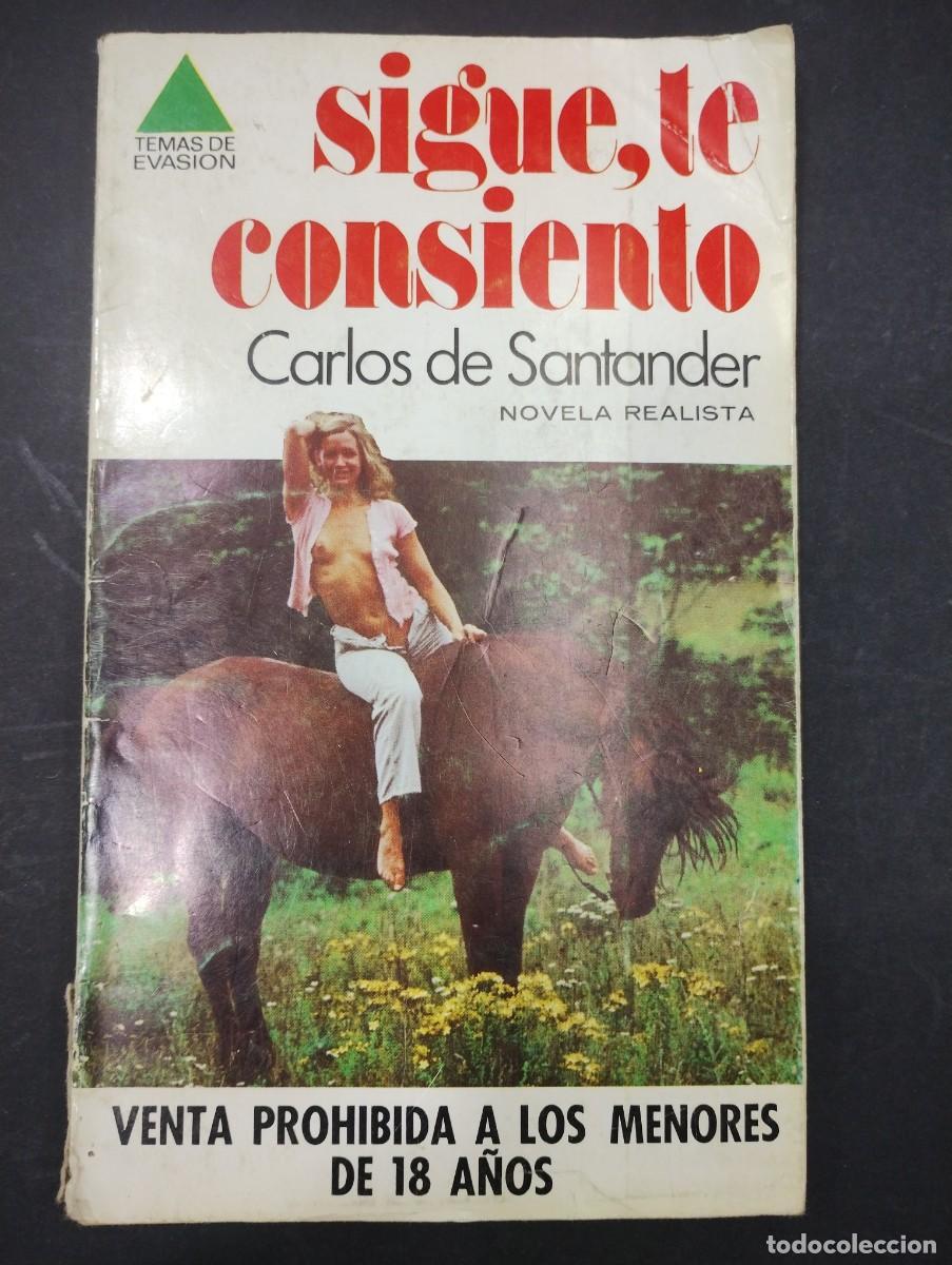 Libros: SIGUE, TE CONSIENTO. CARLOS DE SANTANDER . N&ordm; 144 . TEMAS DE EVASION - Foto 1