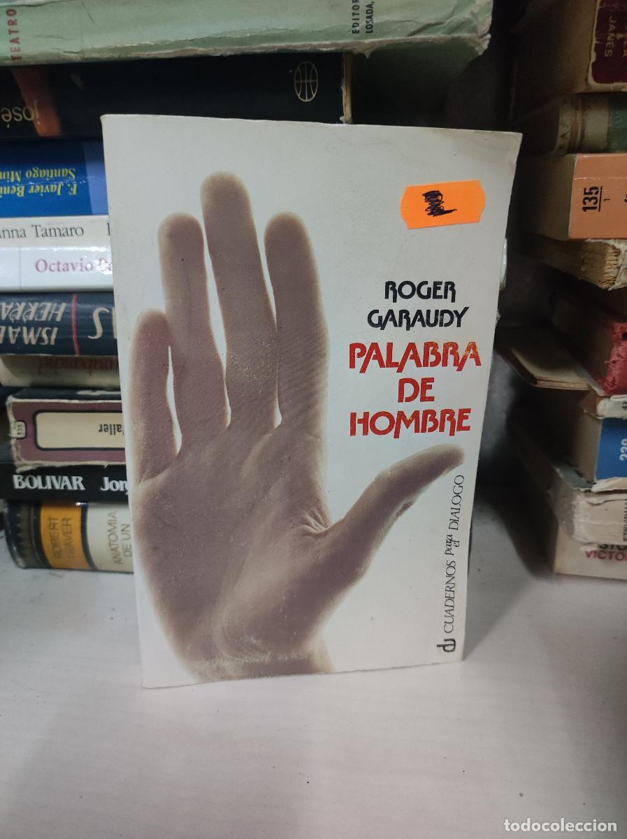 Libros: PALABRA DE HOMBRE ROGER GARAUDY - Foto 1