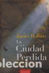 Libros: CIUDAD PERDIDA,LA - ROLLINS, JAMES - Foto 1
