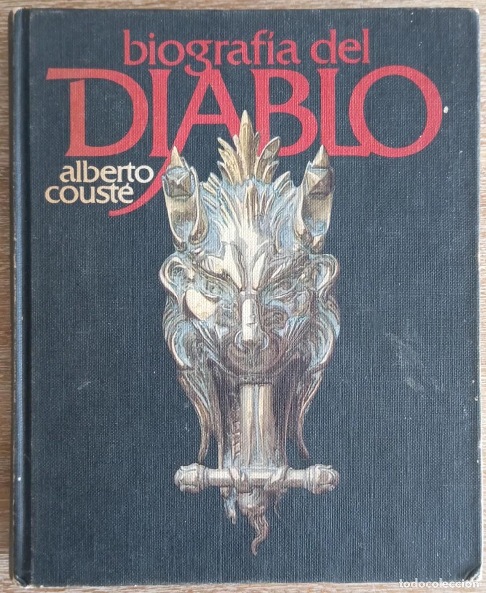 Libros: BIOGRAFIA DEL DIABLO - ALBERTO COUTE - Foto 1