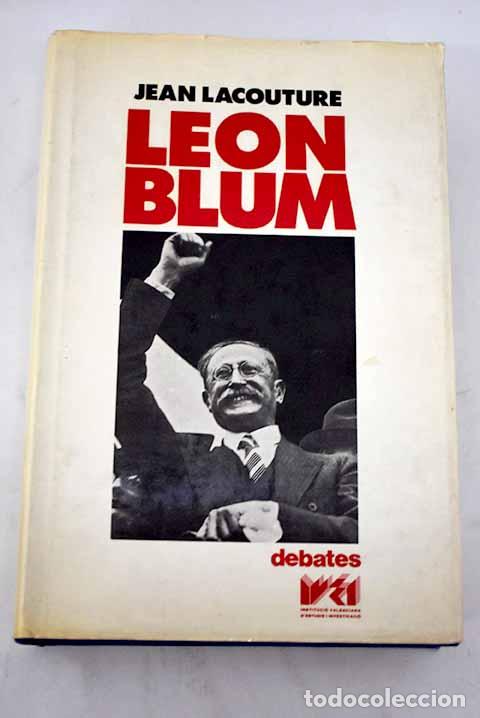 Libros: L&eacute;on Blum.- Lacouture, Jean - Foto 1