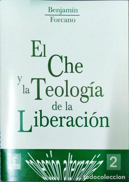Libros: El Ch&eacute; y la teolog&iacute;a de la liberaci&oacute;n - FORCANO, BENJAM&Iacute;N - Foto 1