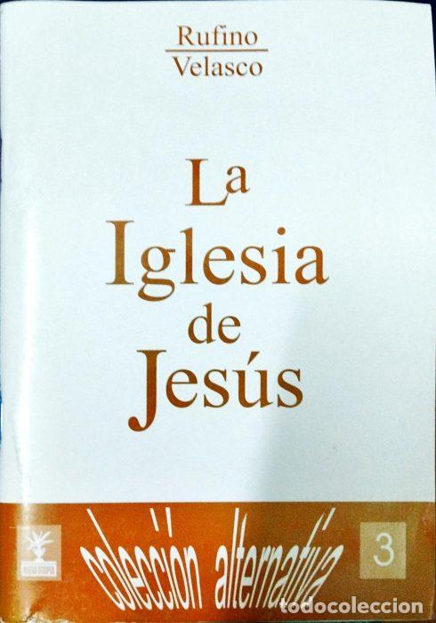 Libros: La iglesia de Jes&uacute;s - VELASCO, RUFINO - Foto 1