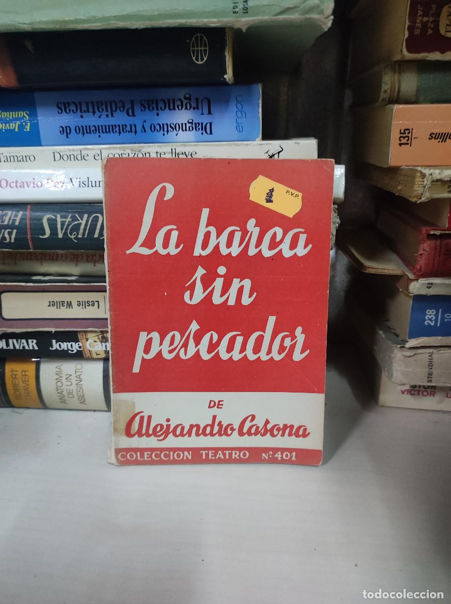 Libros: LA BARCA SIN PESCADOR ALEJANDRO CASONA - Foto 1
