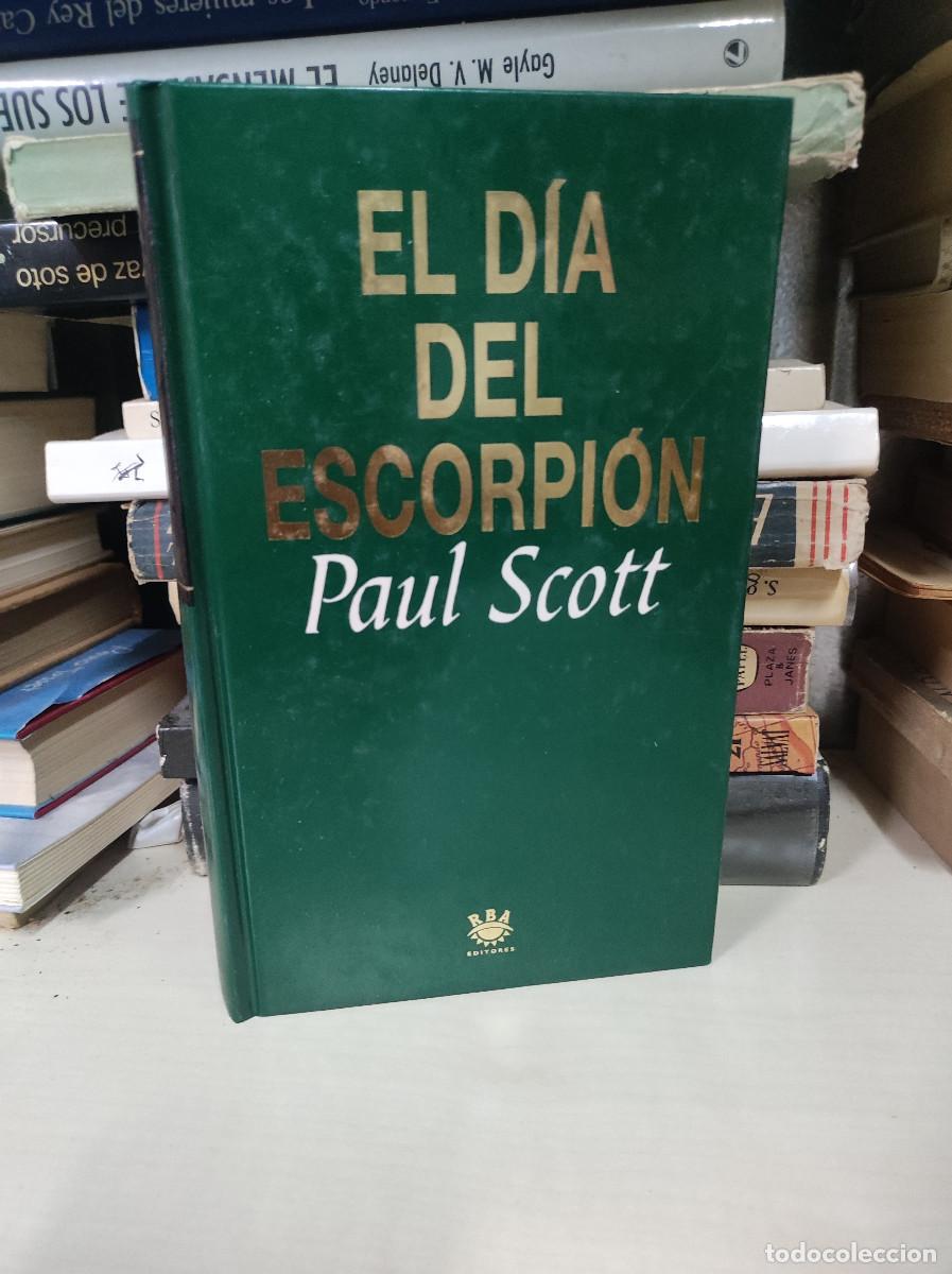Libros: EL DIA DEL ESCORPION PAUL SCOTT - Foto 1
