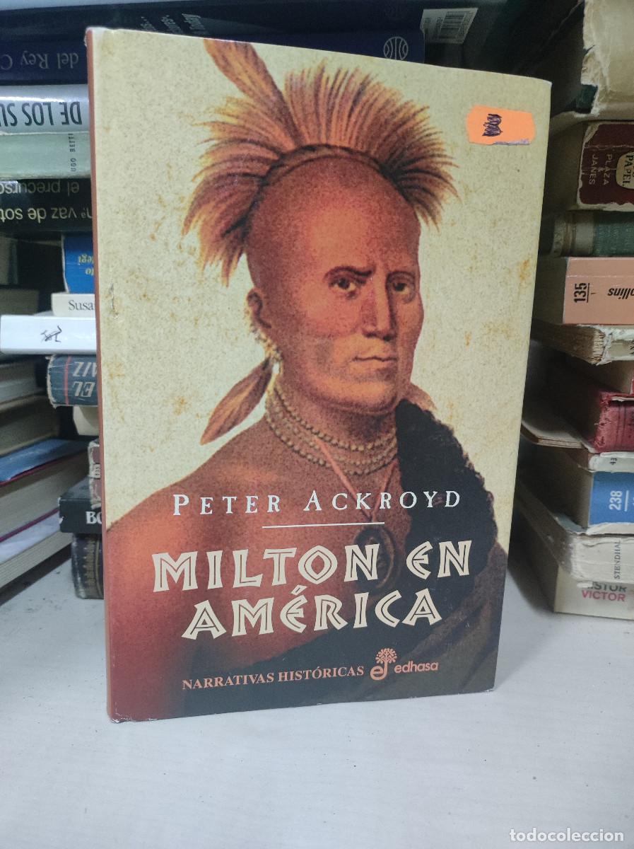 Libros: MILTON EN AMERICA - PETER ACKROYD - Foto 1