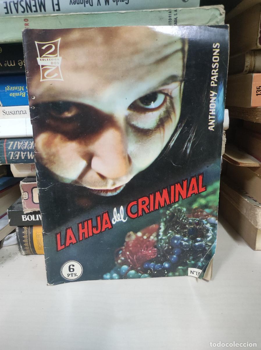 Livres: LA HIJA DEL CRIMINAL ANTHONY PARSONS