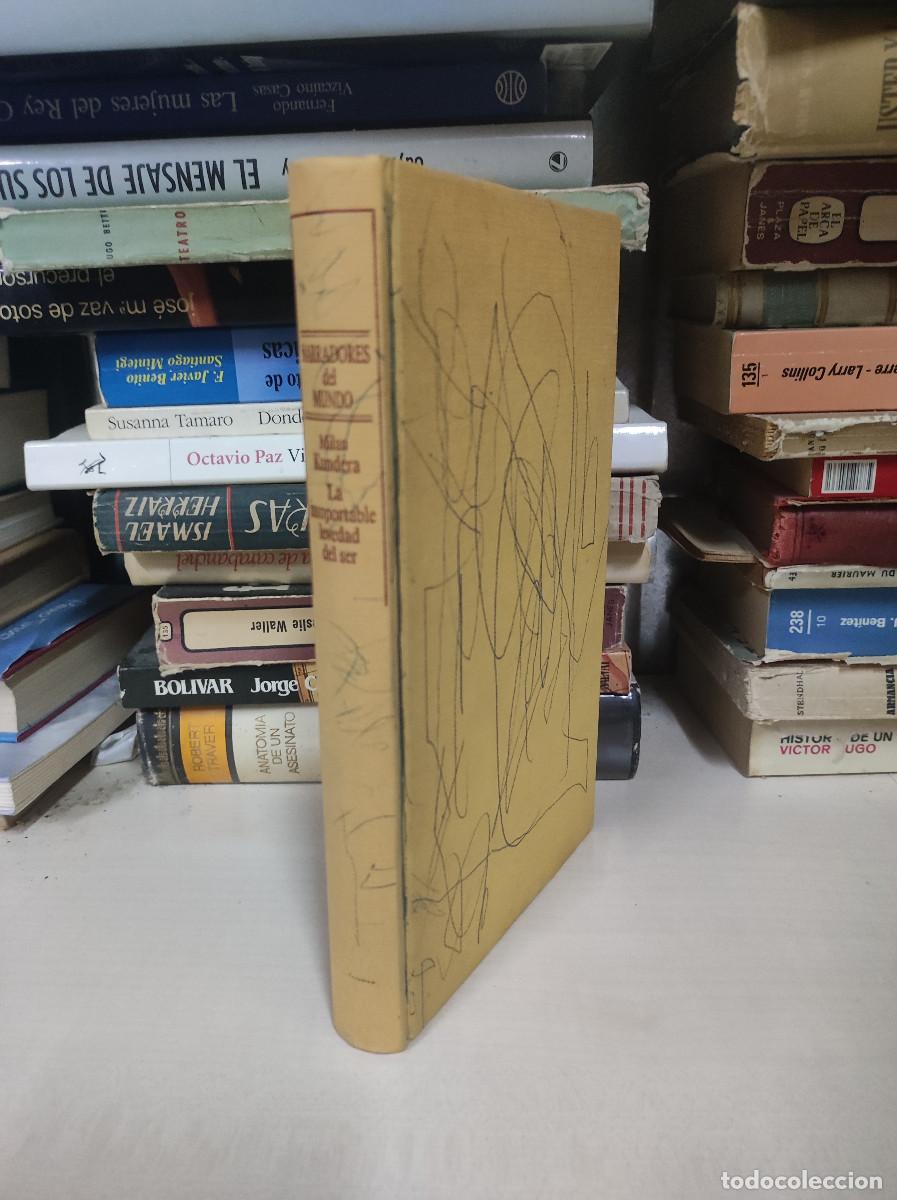 Libros: LA INSOPORTABLE LEVEDAD DEL SER MILAN KUNDERA - Foto 4