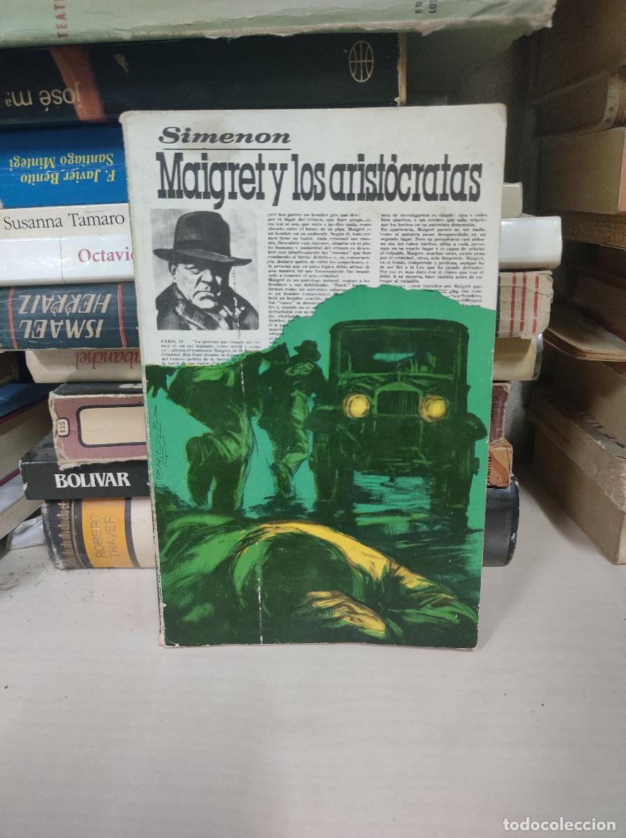 Libros: MAIGRET Y LOS ARISTOCRATAS SIMENON