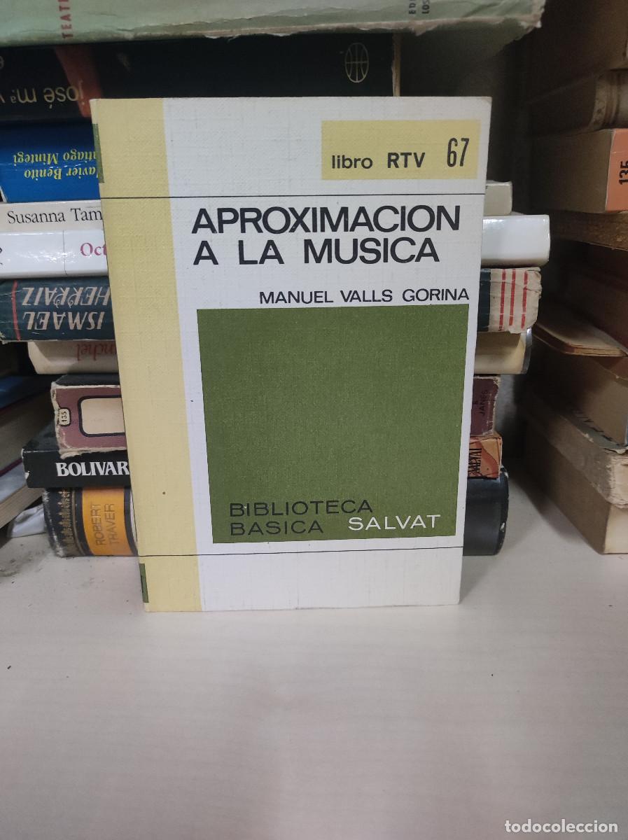 Libros: APROXIMACION A LA MUSICA MANUEL VALLS GORINA - Foto 1