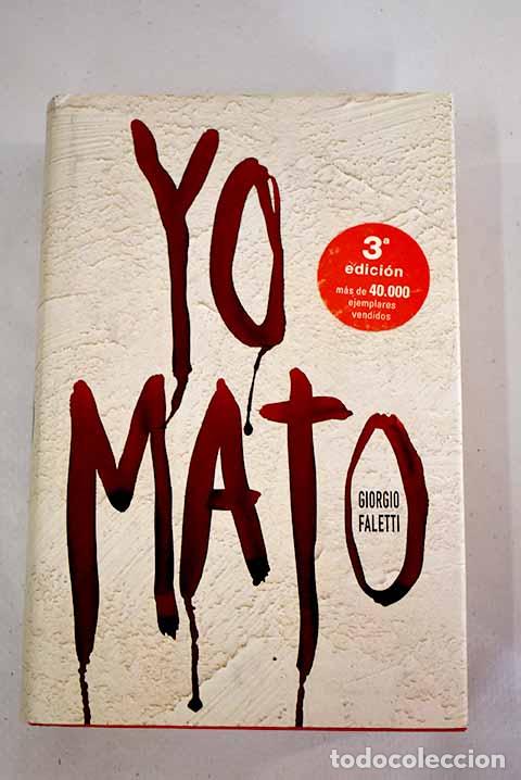Libros: Yo mato: Faletti, Giorgio.- Faletti, Giorgio - Foto 1