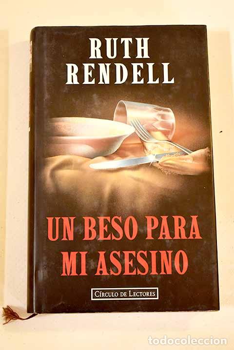 Libros: Un beso para mi asesino.- Rendell, Ruth - Foto 1
