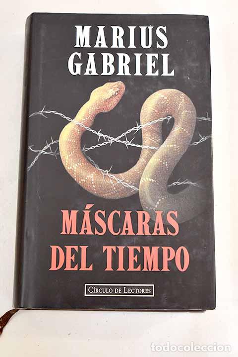 Libros: M&aacute;scaras del tiempo: Gabriel, Marius.- Gabriel, Marius - Foto 1