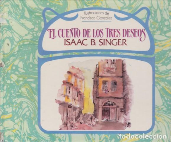 Libros: EL CUENTO DE LOS TRES DESEOS - ISAAC B. SINGER - Foto 1