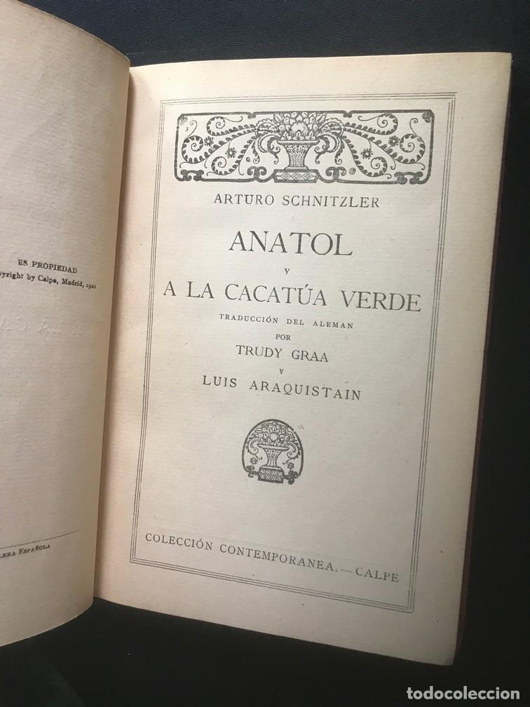 Libros: Arturo Schnitzler - Anatol y A la cacat&uacute;a verde - Foto 1