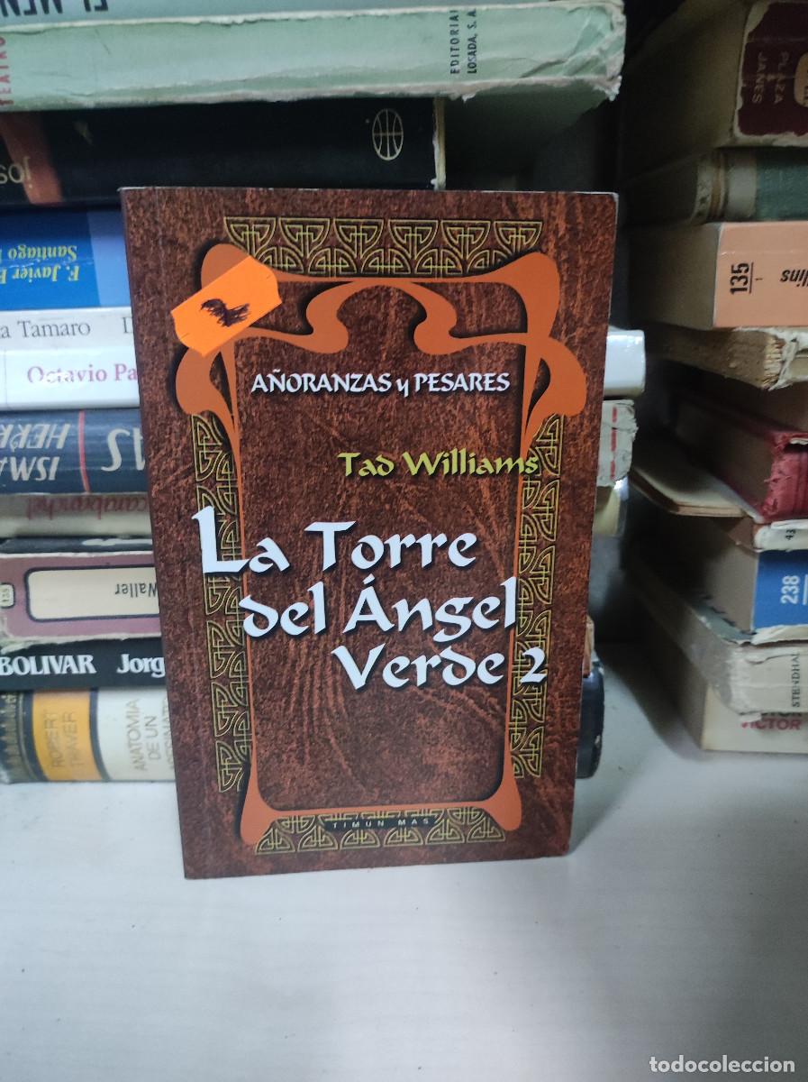 Libros: La Torre del &Aacute;ngel Verde 2 - WILLIAMS, Tad - Foto 1