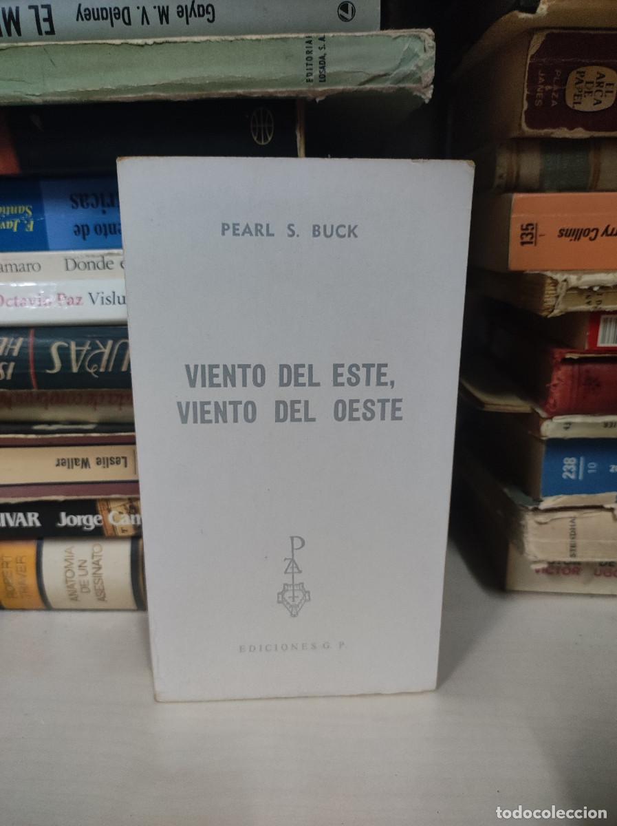 Libros: VIENTO DEL ESTE VIENTO DEL OESTE PEARL BUCK - Foto 1