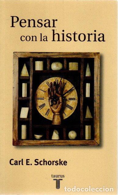 Libros: Pensar con la historia - Schorske, Carl E. - Foto 1