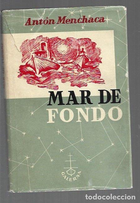 Libros: MAR DE FONDO - MENCHACA, ANTON - Foto 1
