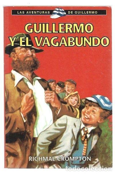 Libros: GUILLERMO Y EL VAGABUNDO - CROMPTON, RICHMAL - Foto 1