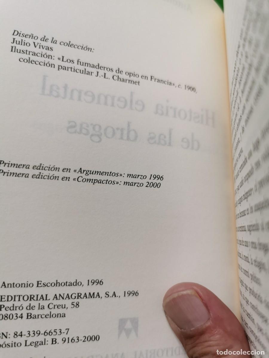 Libros: HISTORIA ELEMENTAL DE LAS DROGAS - ANTONIO ESCOHOTADO - ANAGRAMA - SIN LEER - Foto 4