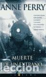 Libros: MUERTE DE UN EXTRA&Ntilde;O. - PERRY, ANNE. - Foto 1