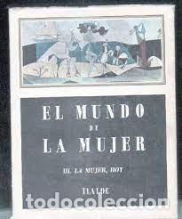 Libros: EL MUNDO DE LA MUJER. (III) LA MUJER, HOY. - Foto 1