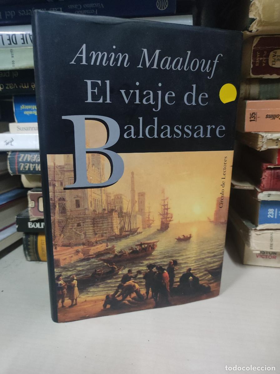 Libros: EL VIAJE DE BALDASSARE - AMIN MAALOUF - Foto 1