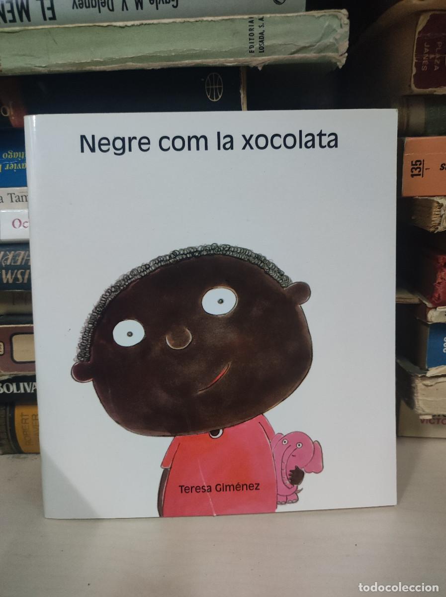 Libros: NEGRE COM LA XOCOLATA TERESA GIMENEZ