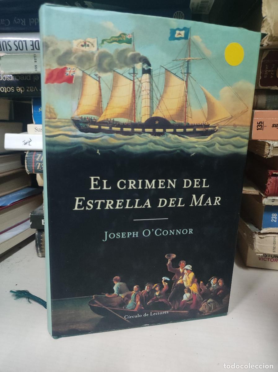 Libros: EL CRIMEN DEL ESTRELLA DEL MAR / JOSEPH OCONNOR - Foto 1