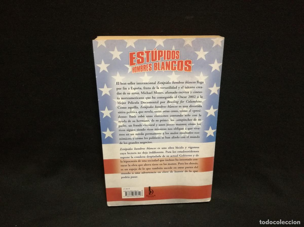 Libros: LIBRO - MICHAEL MOORE - ESTUPIDOS HOMBRES BLANCOS - Foto 3