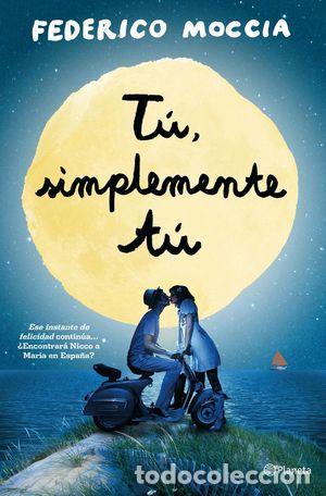 Libros: T&Uacute;, SIMPLEMENTE T&Uacute; - MOCCIA, FEDERICO - Foto 1