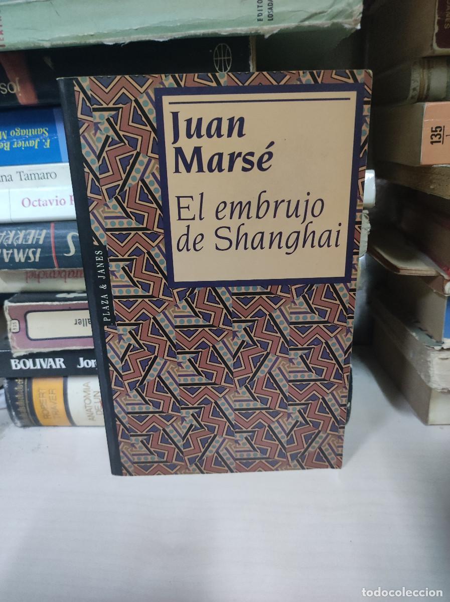 Libros: EL EMBRUJO DE SHANGHAI JUAN MARSE - Foto 1