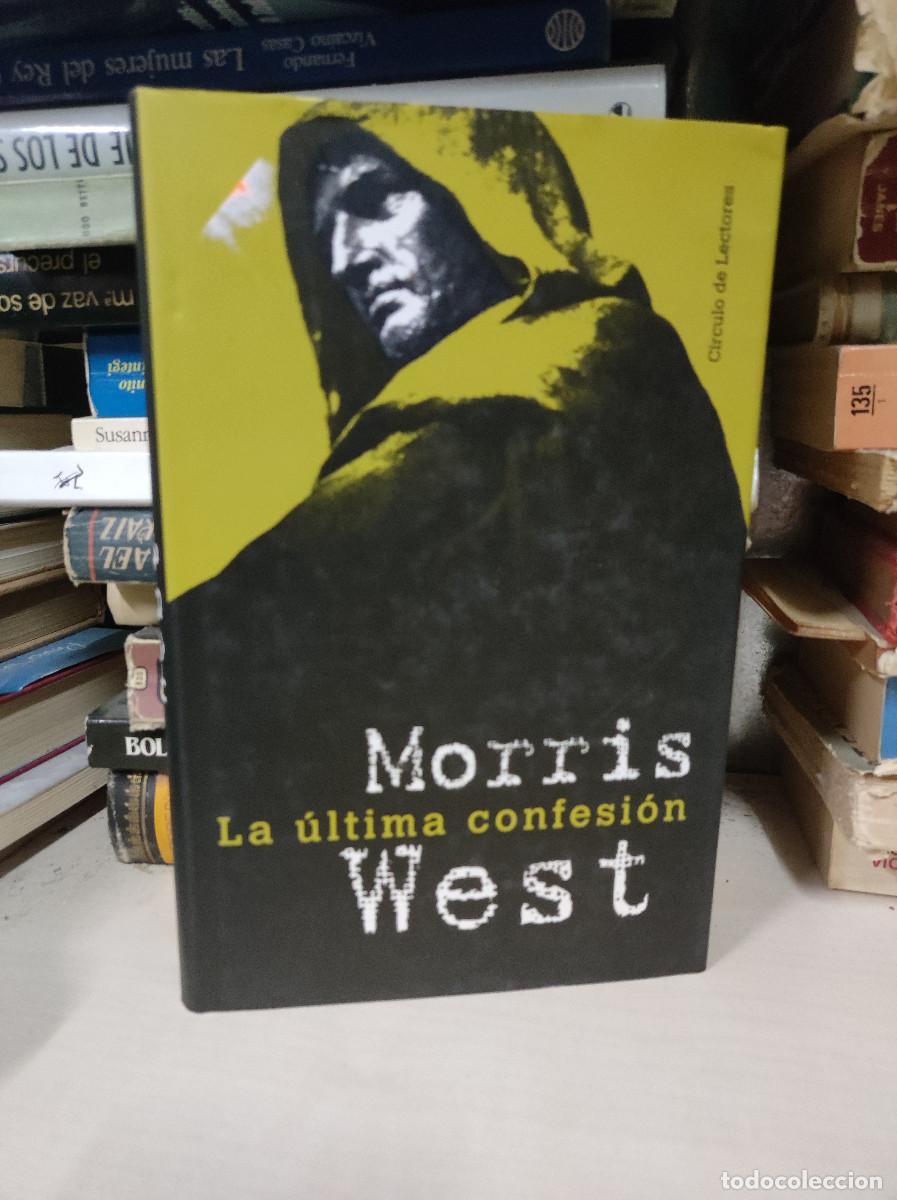 Libros: LA ULTIMA CONFESION MORRIS WEST - Foto 1