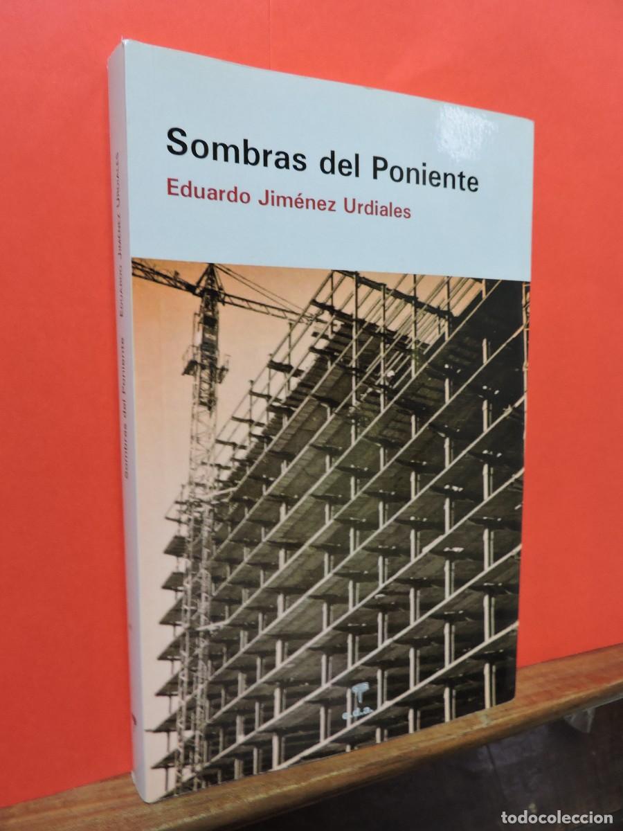 Libros: Sombras del poniente. JIM&Eacute;NEZ URDIALES, Eduardo. Ed. E.D.A. 1&ordf; edici&oacute;n. M&aacute;laga, 2019 - Foto 1