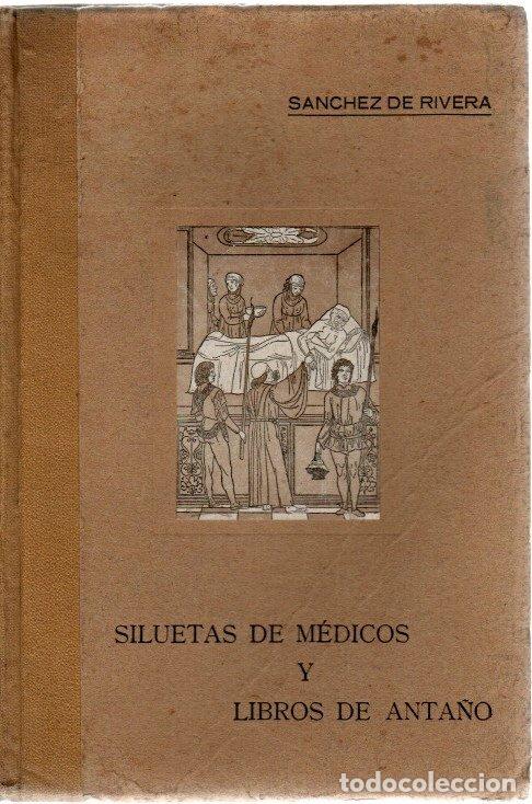 Libros: Siluetas de m&eacute;dicos y libros de anta&ntilde;o - S&aacute;nchez de Rivera y Moset, D. - Foto 1