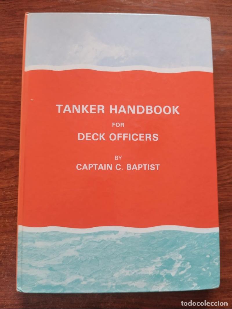 Libros: Tanker Handbook for Deck Officers - Captain C. Baptist - Foto 1