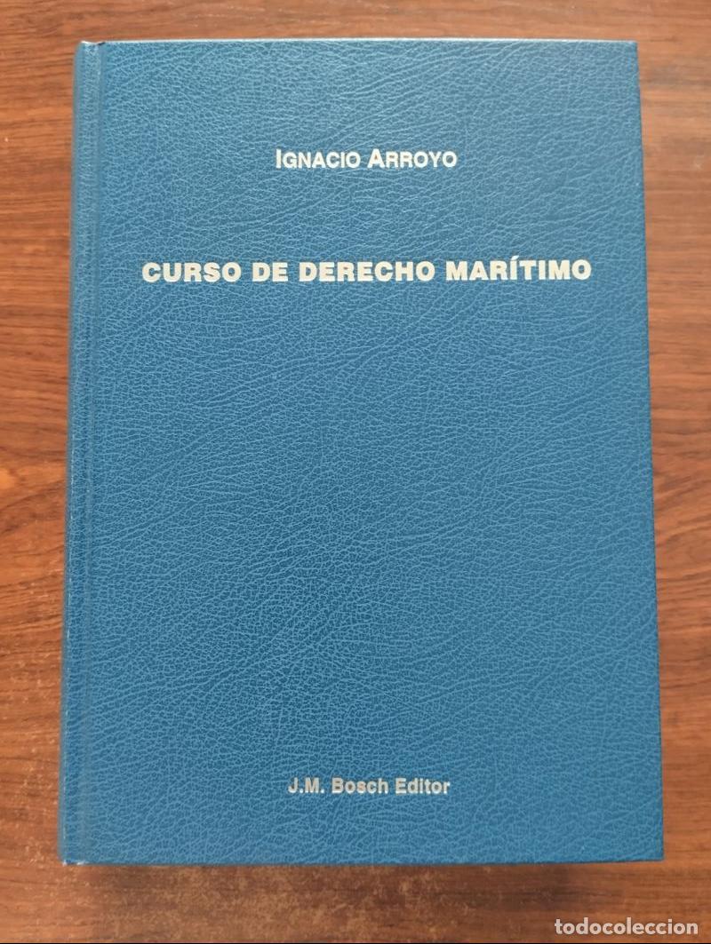 Libros: Curso de Derecho Mar&iacute;timo - Ignacio Arroyo - Foto 1