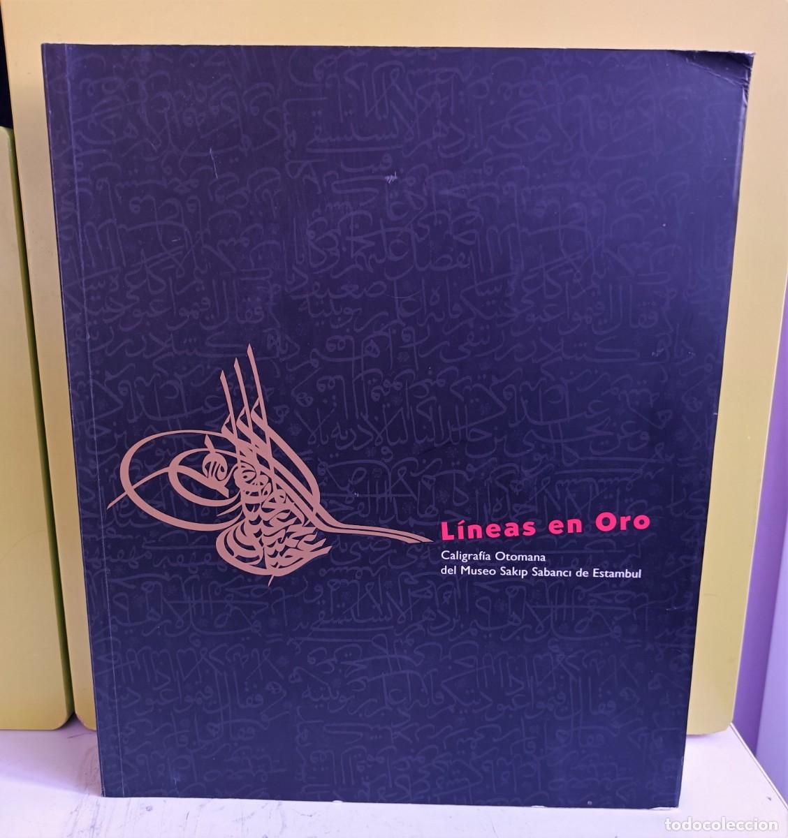 Livros em segunda m&atilde;o: L&iacute;neas de oro. Caligraf&iacute;a otomana del museo Sakip Sabanci de Estambul