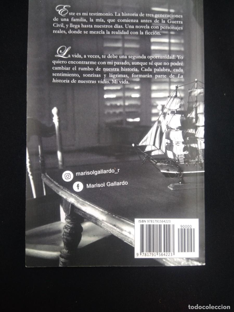Libros: Libro La Historia de nuestras vidas- Marisol Gallardo - Foto 3