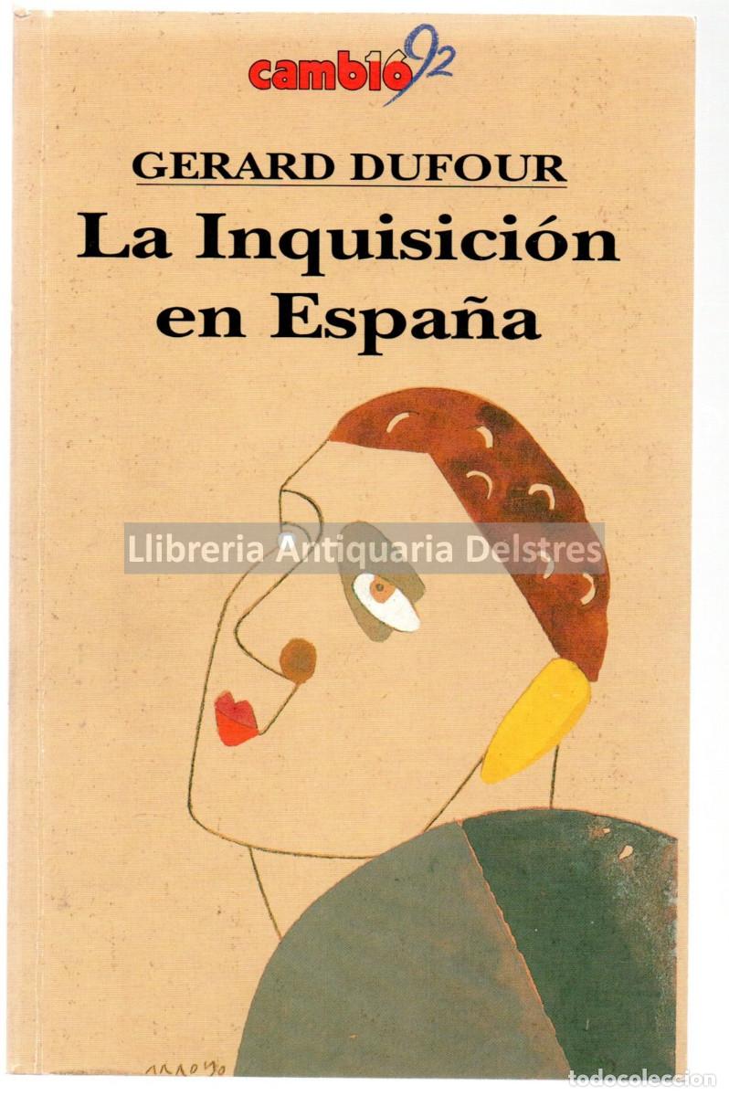 Libros: Dufour, Gerard. - La Inquisici&oacute;n en Espa&ntilde;a. - Foto 1
