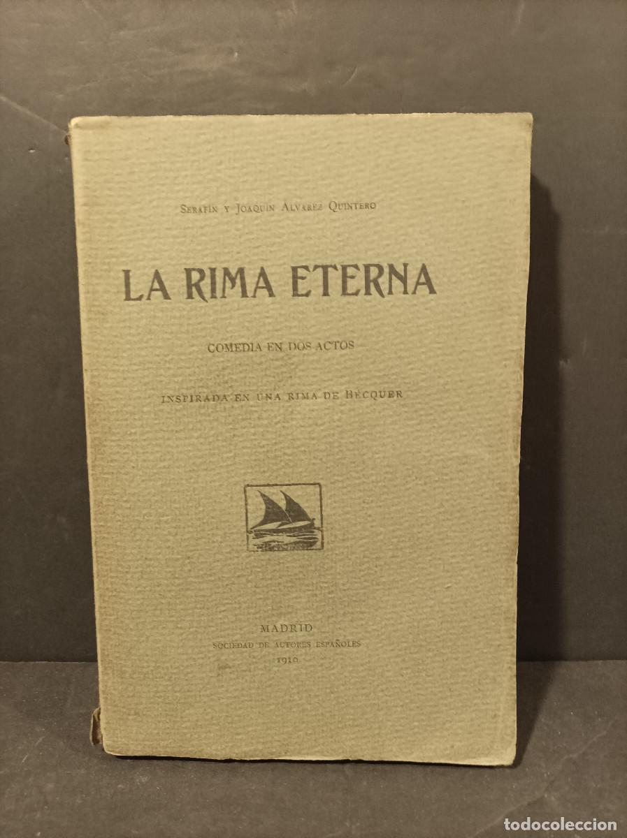 Libros: ALVAREZ QUINTERO, Serafin y Joaquin.- - La rima eterna. - Foto 1