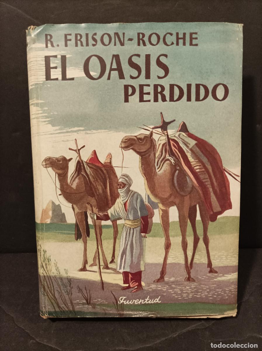 Libros: FRISON-ROCHE, R.- - El Oasis perdido. - Foto 1