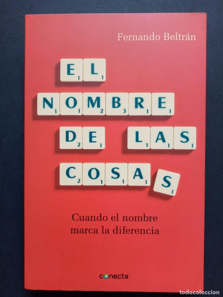 Libros: El nombre de las cosas _ Fernando Berltr&aacute;n _ Conecta, 2011 - Foto 1